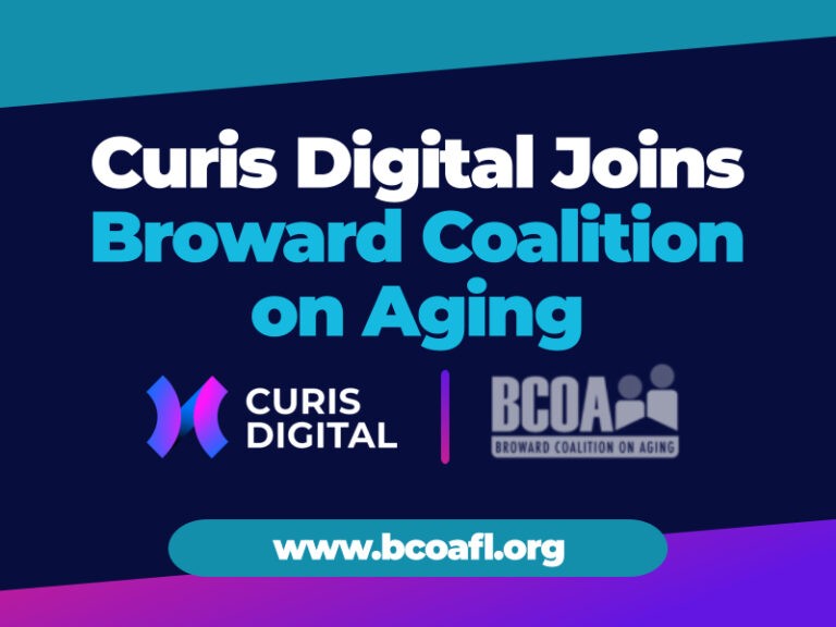 Curis Digital Joins Forces with the Broward Coalition on Aging to Enhance Senior Care Services