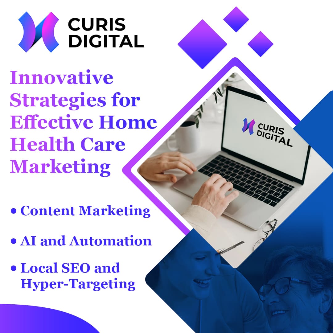 Innovative Strategies for effective Home Health Care Marketing