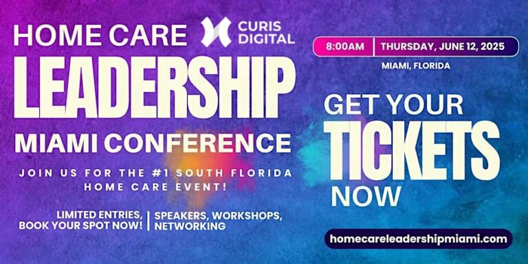 Curis Digital Proudly Sponsors Home Care Leadership Miami 2025 Empowering Home Care Agencies with AI-Driven Growth Solutions